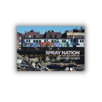 Spray Nation: 1980s NYC Graffiti Photographs