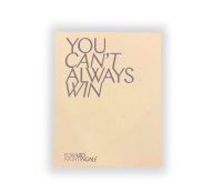 You Can´t Always Win by Edward Nightingale